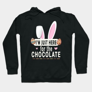 I’m Just Here for the Chocolate Easter Hoodie